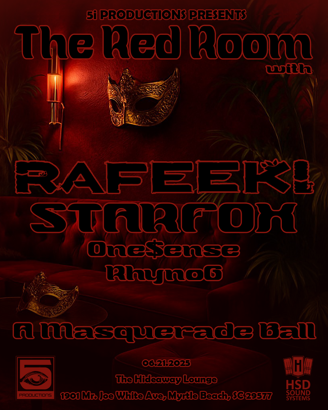 The Red Room - A Masquerade Ball w RAFEEKi STARFOX One$ense & RhynoG