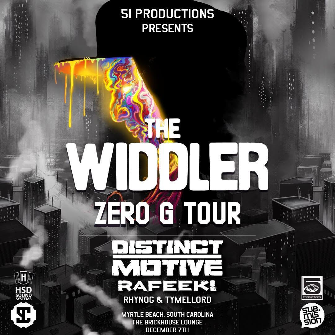 The Widdler's Zero G Album Tour w/ Distinct Motive, Rafeeki, RhynoG & Tymellord